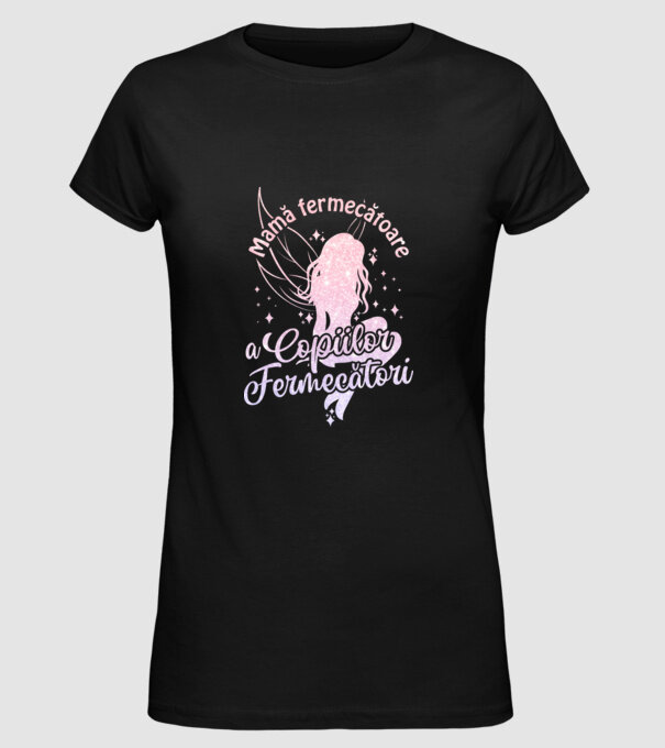 Mamă fermecătoare a copiilor fermecători model negru pe tricou