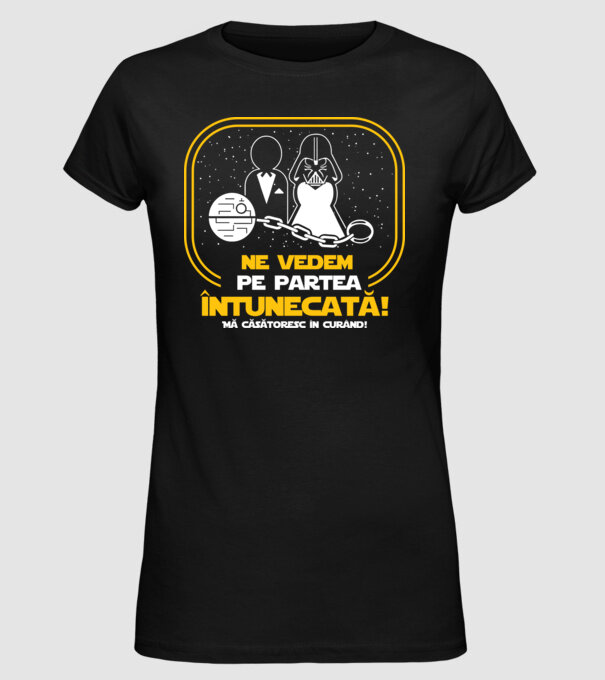 Ne vedem pe partea întunecată model negru pe tricou