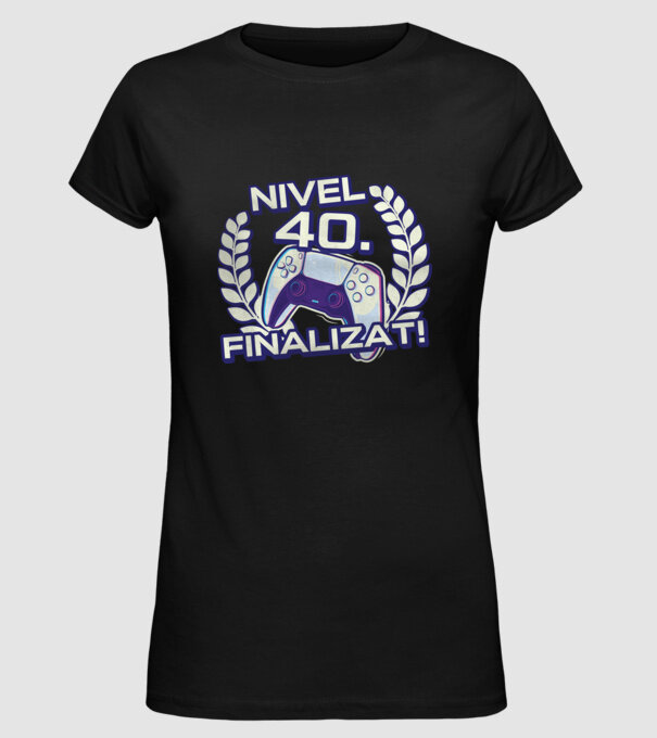 Nivel 40 finalizat! model negru pe tricou