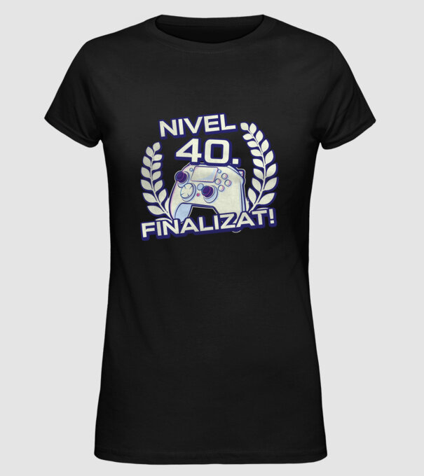 Nivel 40 finalizat! model negru pe tricou
