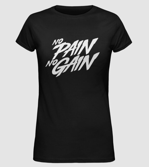 No Pain No Gain typography model negru pe tricou