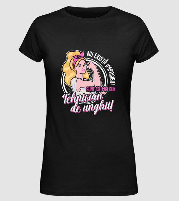 Nu există imposibil! Sunt cel mai bun tehnician de unghii! model negru pe tricou
