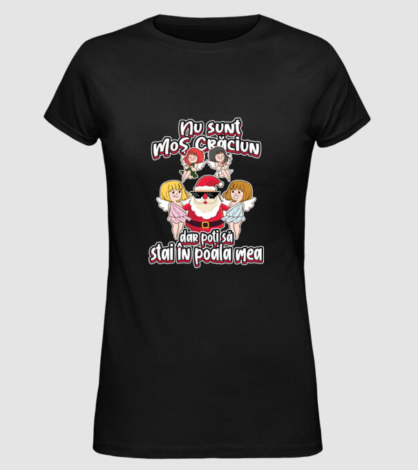 Nu sunt Moș Crăciun, dar poți să stai în poala mea model negru pe tricou