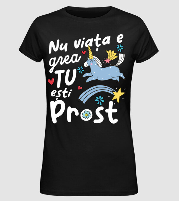 Nu viața e grea, tu ești prost model negru pe tricou