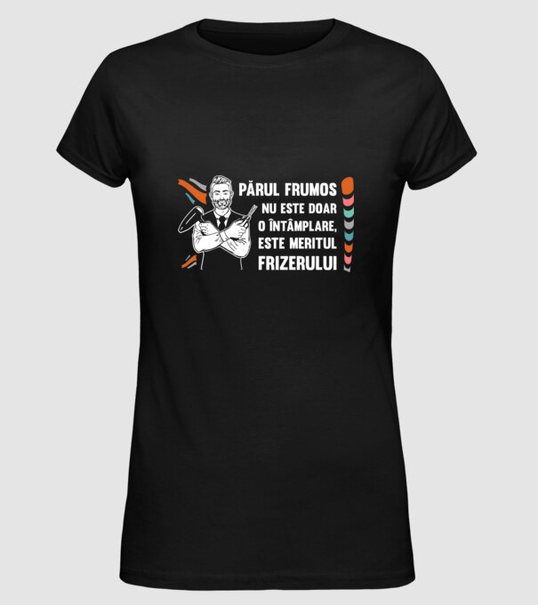 părul frumos nu este doar o întâmplare, este meritul frizerului model negru pe tricou