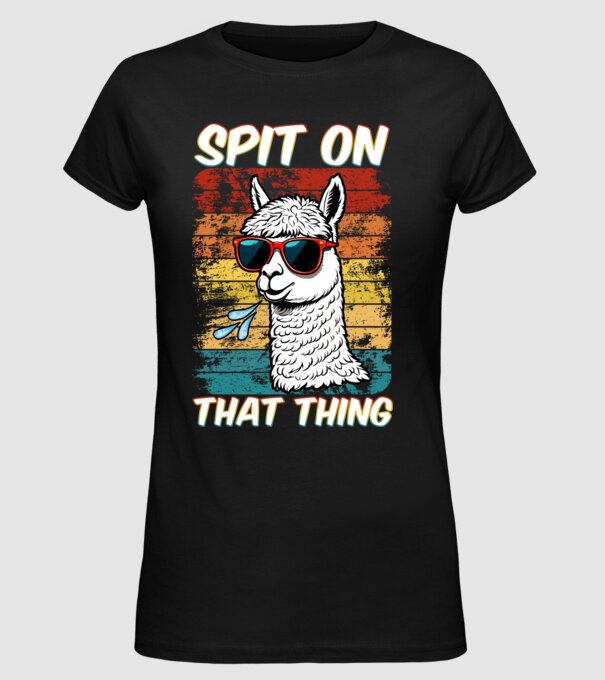 Spit on that thing llama rainbow Hawk Tuah model negru pe tricou