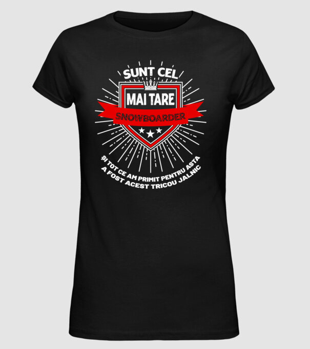sunt cel mai tare snowboarder_D2055572 model negru pe tricou