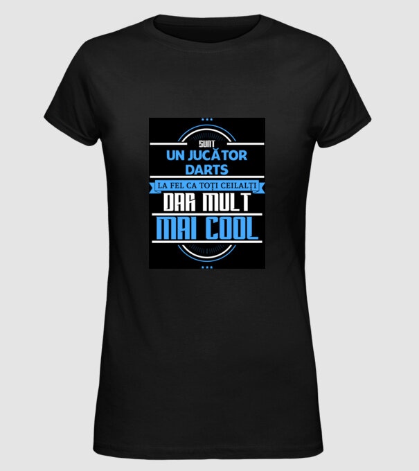 sunt un jucător darts, la fel ca toți ceilalți, dar mult mai cool model negru pe tricou