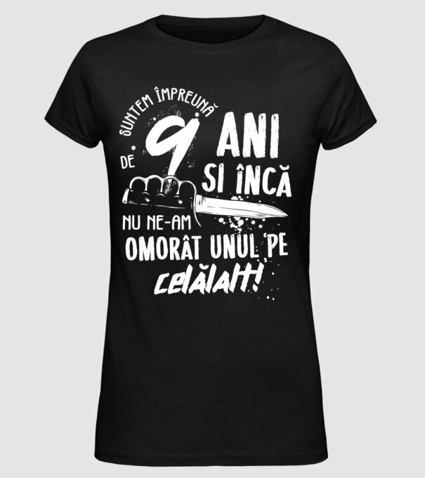 Suntem împreună de 9 ani model negru pe tricou