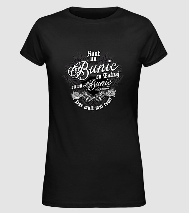 Sunt un bunic cu tatuaj, ca un bunic obișnuit, dar mult mai cool! model negru pe tricou