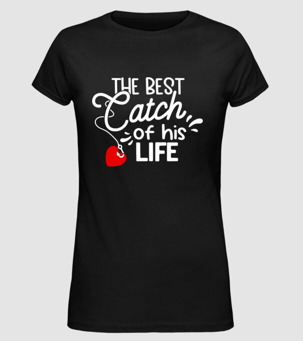 The best catch fehér model negru pe tricou