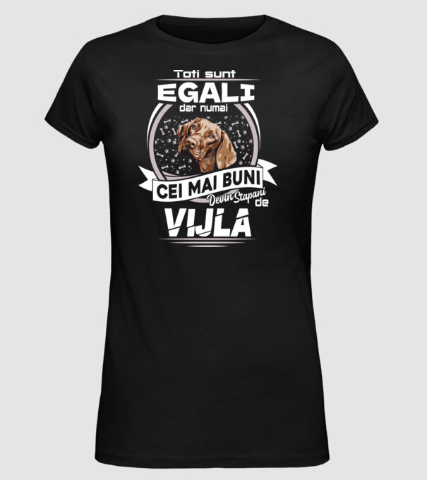 Toți sunt egali, dar numai cei mai buni devin stăpâni de vijla lght model negru pe tricou