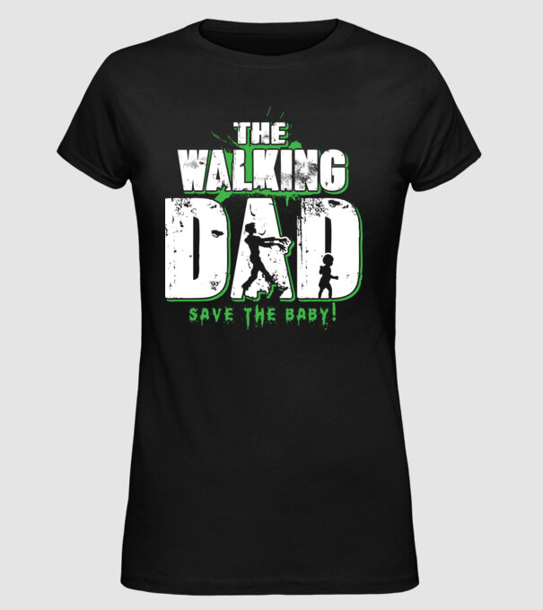 Walking dad green model negru pe tricou