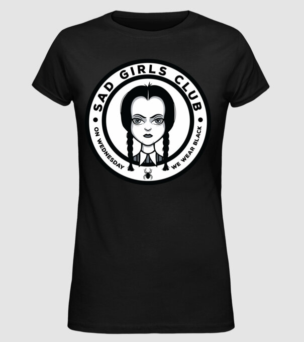 WEDNESDAY Sad Girls Club model negru pe tricou