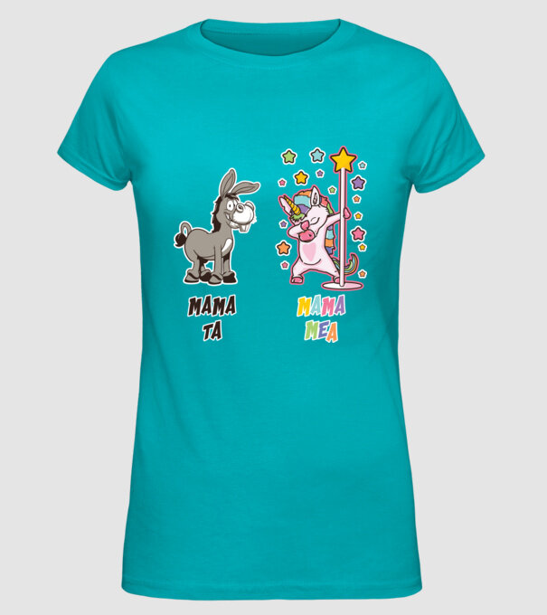 mama ta - mama mea model turcoaz pe tricou