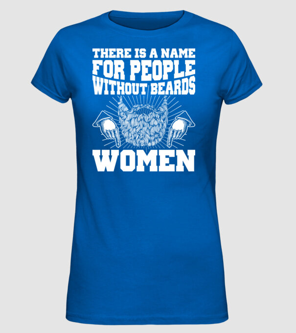 Name for beardless people women model albastru regal pe tricou