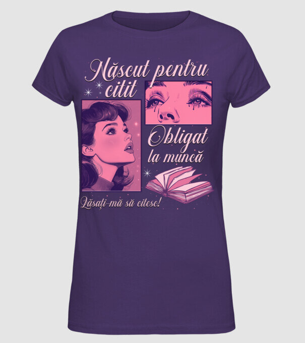 Născut pentru citit obligat la muncă lăsați-mă să citesc model mov pe tricou