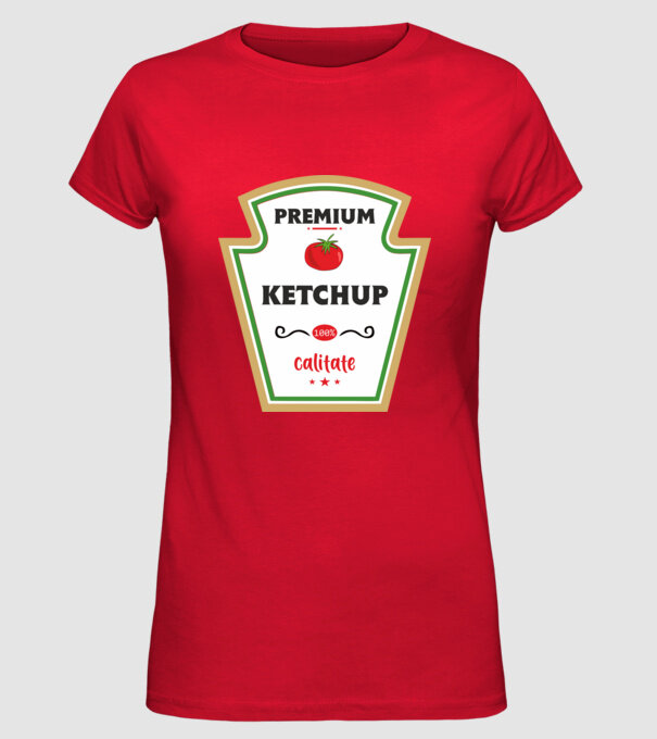 ketchup premium - calitate model roșu pe tricou