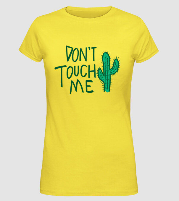 Dont touch me model galben pe tricou