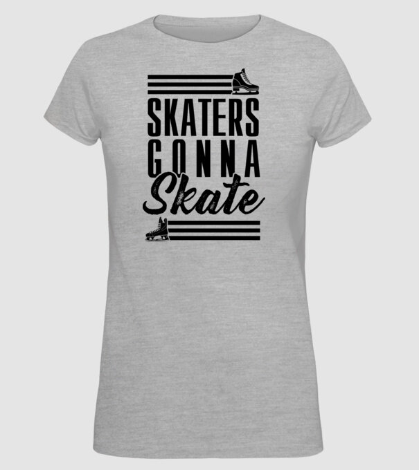 Skaters gonna skate model gri pe tricou