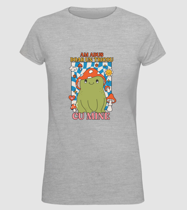 am adus doar un tricou cu mine! model gri pe tricou