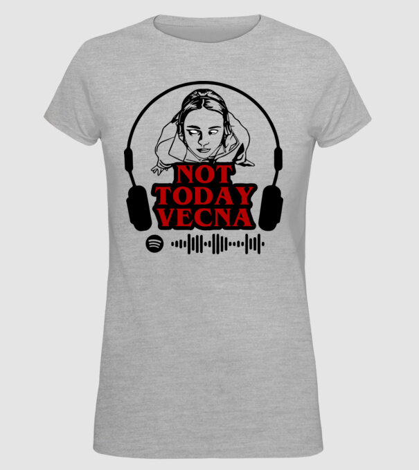 not today vecna model gri pe tricou