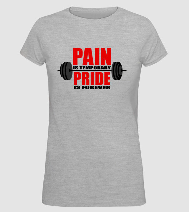 Pain is temporary model gri pe tricou