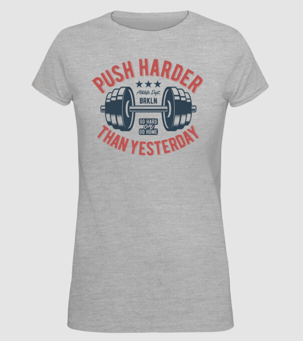 push harder model gri pe tricou
