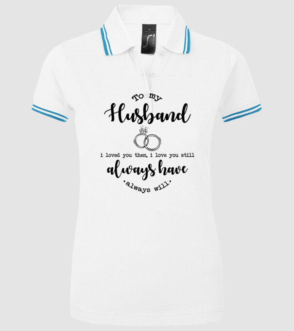 I loved you then i love you still husband model alb pe tricou