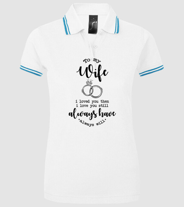 I loved you then i love you still wife model alb pe tricou