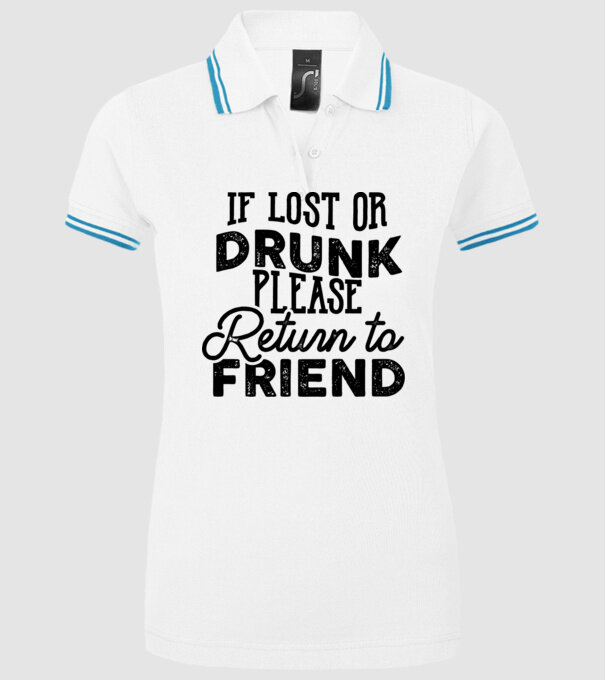 IF LOST OR DRUNK model alb pe tricou