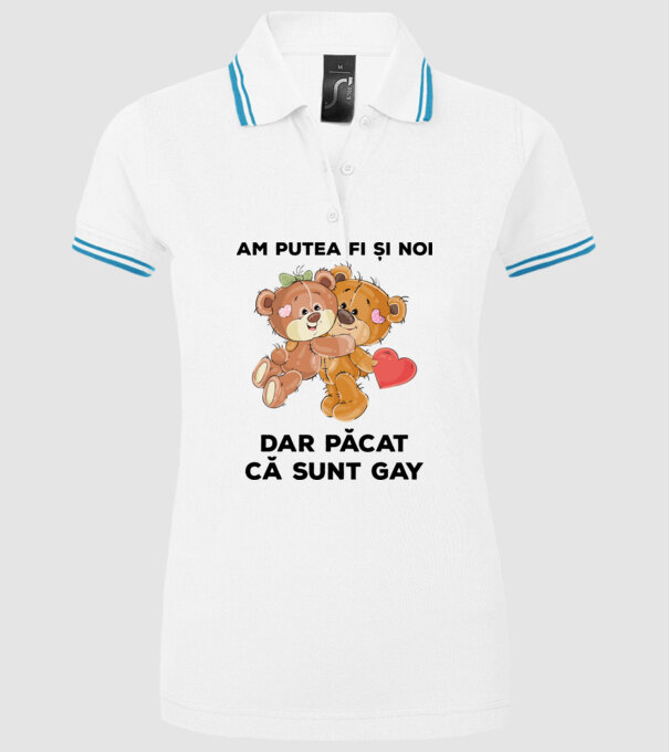 Am putea fi și noi, dar păcat că sunt gay model alb pe tricou