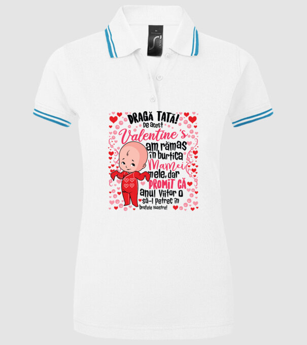 'Dragă tată! De acest Valentine''s am rămas în burtica mamei mele, dar promit că anul viitor o să-l petrec în brațele voastre!' model alb pe tricou