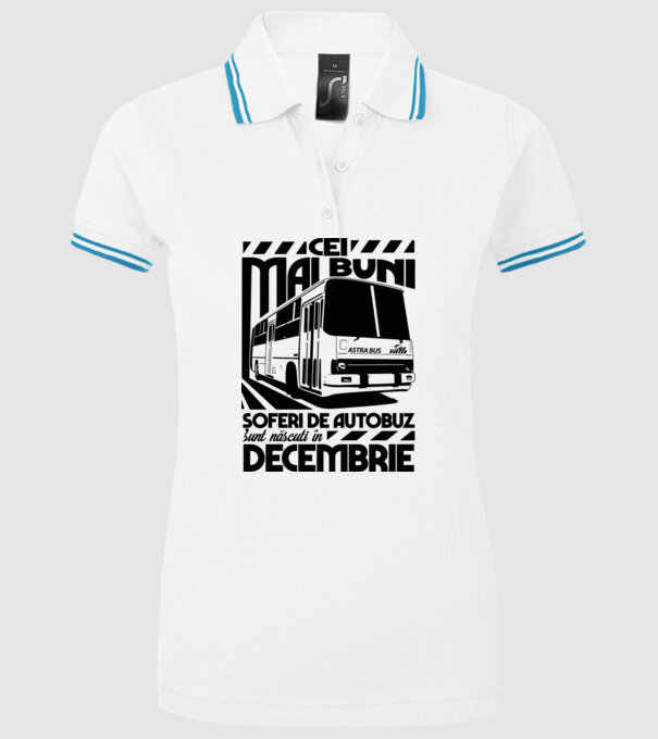 Cei mai buni șoferi de autobuz sunt născuți în Decembrie model alb pe tricou