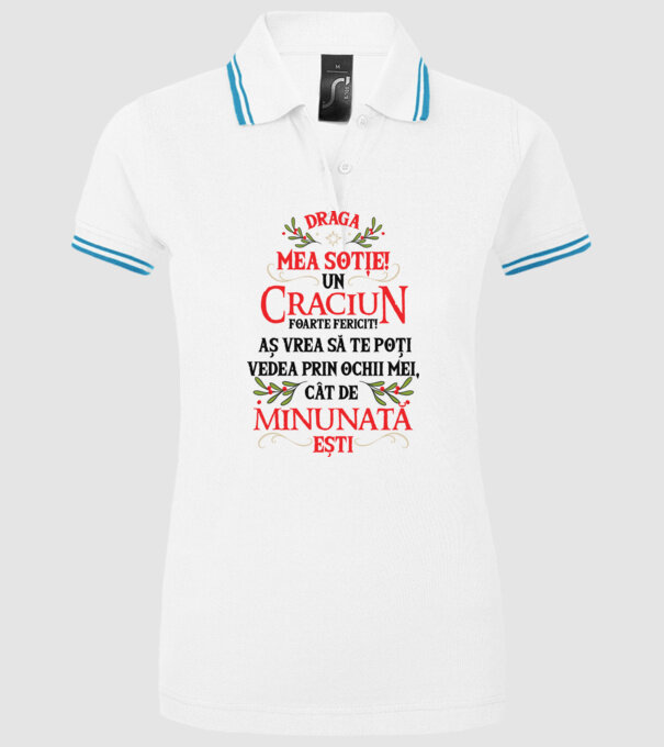 Draga mea soție! Un Crăciun foarte fericit! Aș vrea să te poți vedea prin ochii mei, cât de minunat ești model alb pe tricou
