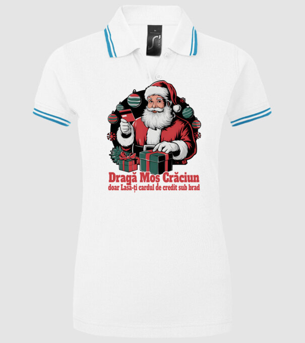 Dragă Mos Crăcium doar Lasă-ți cardul de credit sub brad model alb pe tricou