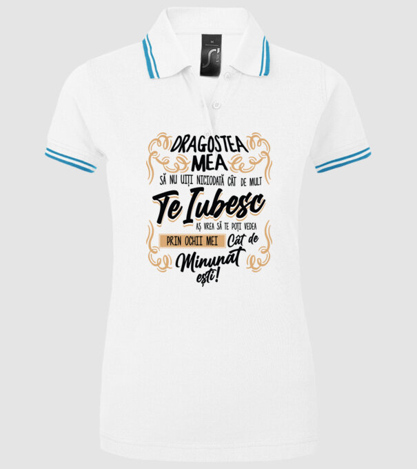 Dragostea mea! să nu uiți niciodată cât de mult te iubesc model alb pe tricou