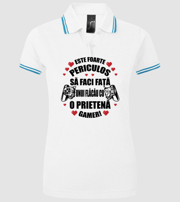 este foarte periculos să faci față unui flăcău cu o prietenă gamer! model alb pe tricou
