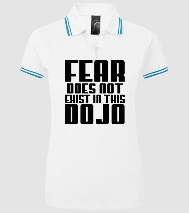 fear doesnt exist in this dojo model alb pe tricou