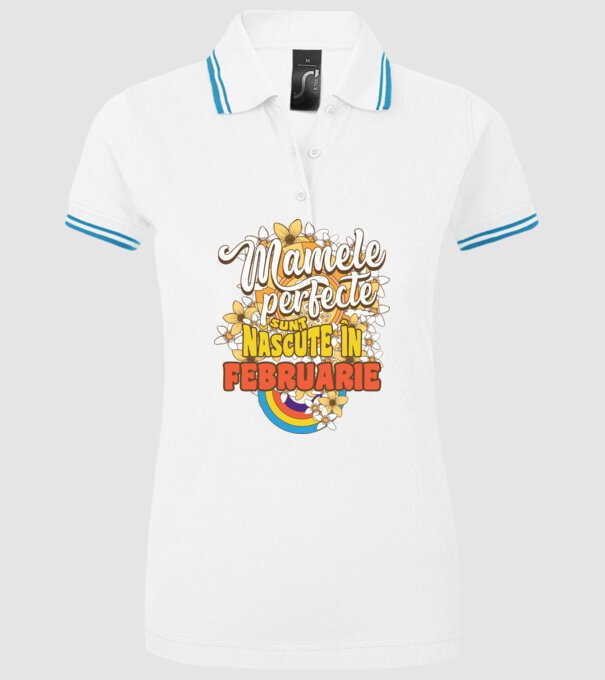 Mamele perfecte sunt născute în februarie. model alb pe tricou