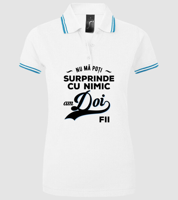 Nu mă poți surprinde cu nimic, am doi fii model alb pe tricou