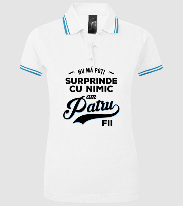 Nu mă poți surprinde cu nimic, am patru fii model alb pe tricou