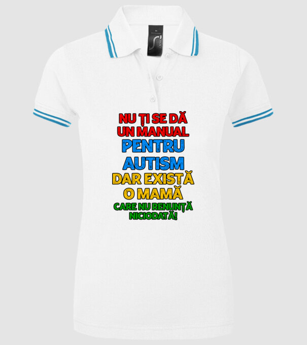 Nu ți se dă un manual pentru autism, dar există o mamă care nu renunță niciodată! model alb pe tricou