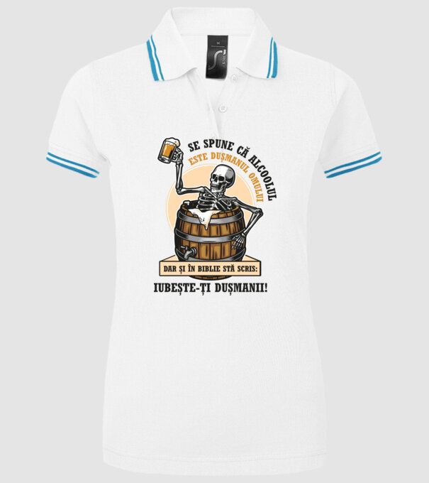 Se spune că alcoolul este dușmanul omului, dar și în biblie stă scris: iubește-ți dușmanii! model alb pe tricou