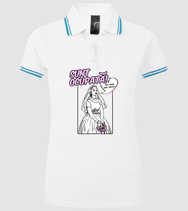 Sunt ocupată! Îmi pare rău, băieți model alb pe tricou