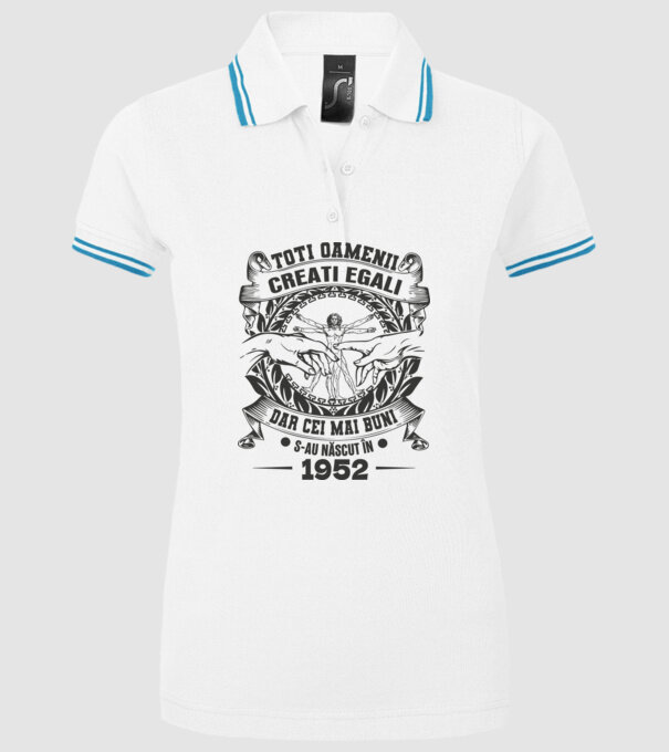 Toți oamenii sunt creați egali, dar cei mai buni s-au născut în 1952 model alb pe tricou