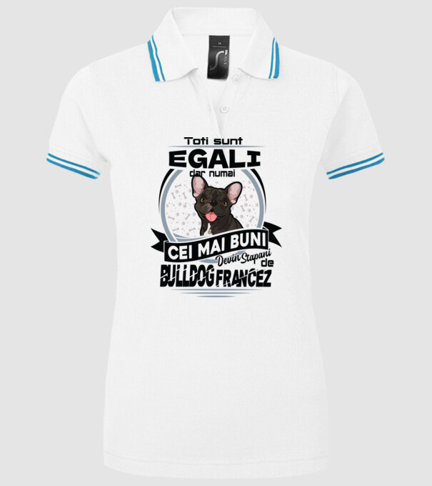 Toți sunt egali, dar numai cei mai buni devin stăpâni de bulldog francez model alb pe tricou