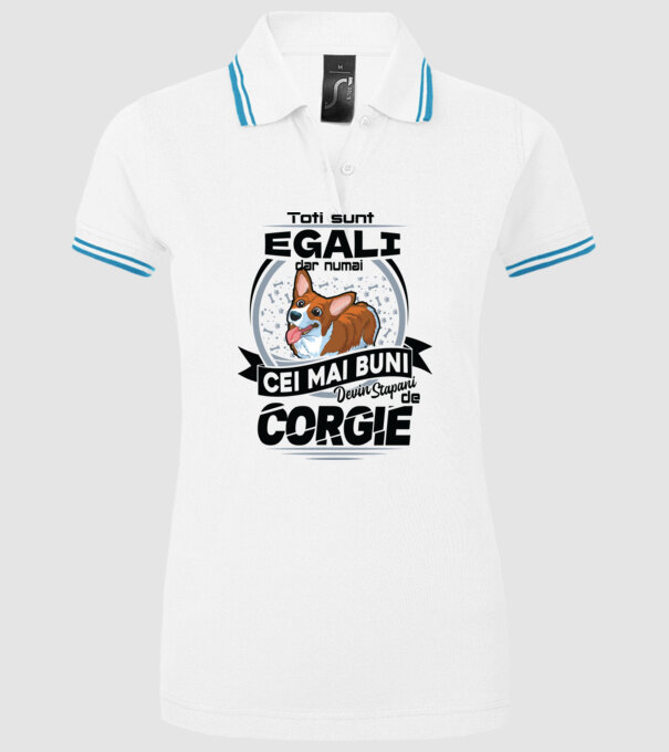Toți sunt egali, dar numai cei mai buni devin stăpâni de corgie model alb pe tricou