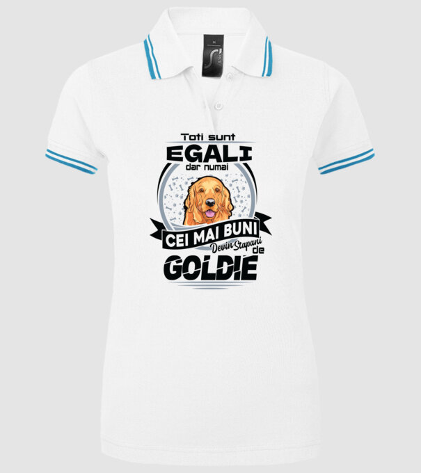 Toți sunt egali, dar numai cei mai buni devin stăpâni de goldie model alb pe tricou