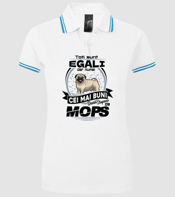 Toți sunt egali, dar numai cei mai buni devin stăpâni de mops 02 model alb pe tricou